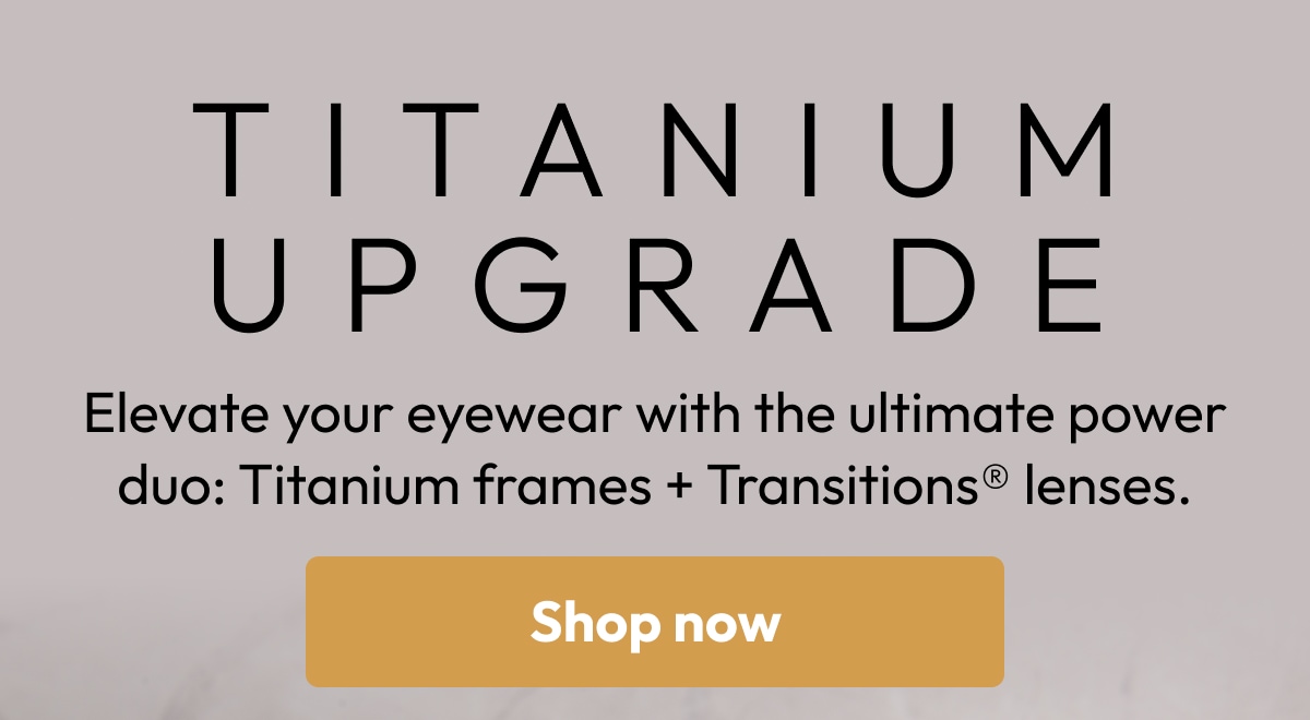 Titanium Upgrade