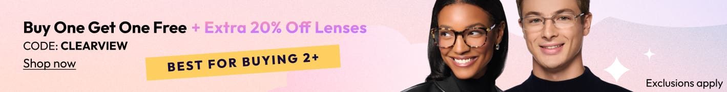 BUY ONE GET ONE FREE + EXTRA 20% OFF Lenses