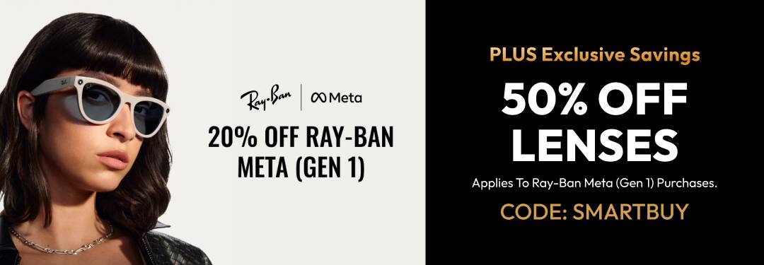 20% off Ray-Ban Meta (Gen 1) + 50% off Lenses