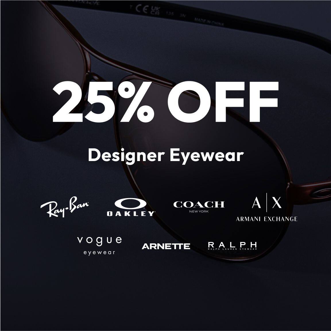 Save on premium eyeglasses and sunglasses with Code: DB25