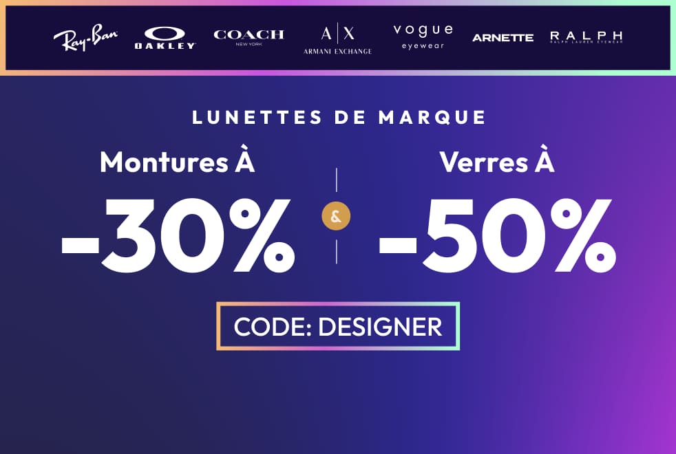 Verres À -50% +  Montures À -30%