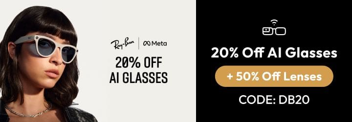 20% off Ray-Ban Meta frames + 50% off Lenses