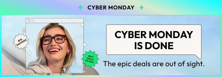 CYBER MONDAY IS DONE