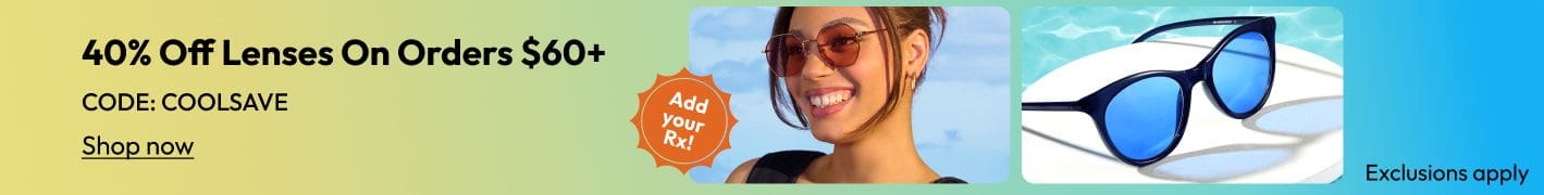 40% Off Lenses On Orders $60+