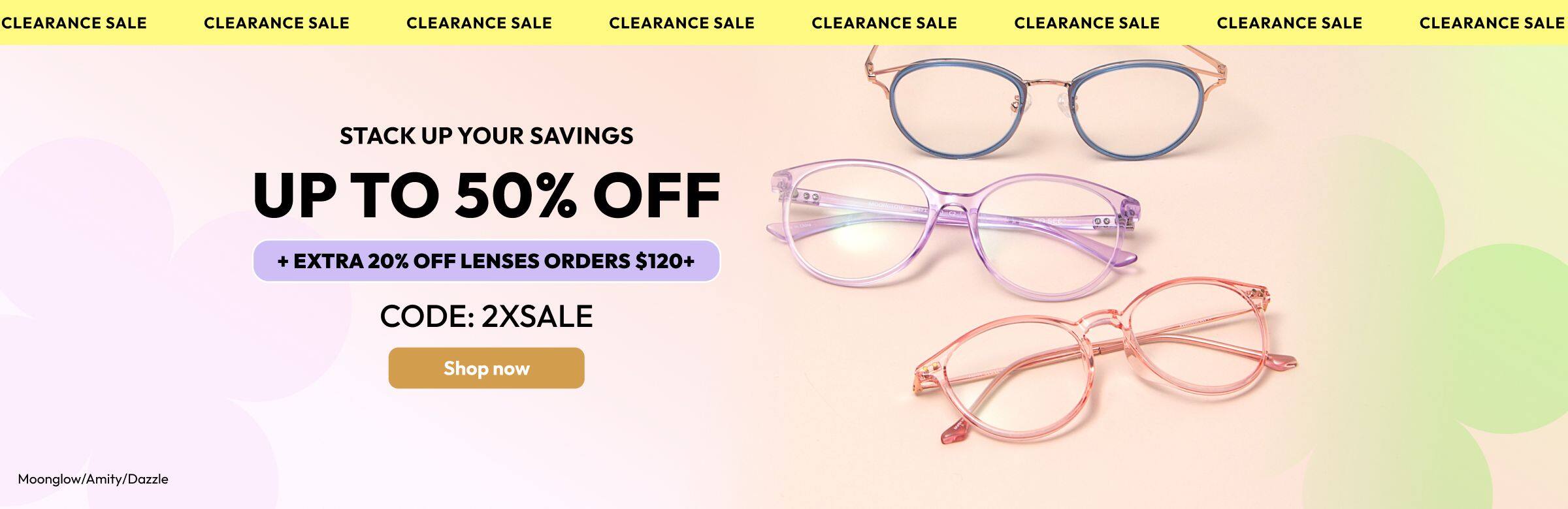clearance sale up to 50% off + Extra 20% off on Lenses on Order $120+ 