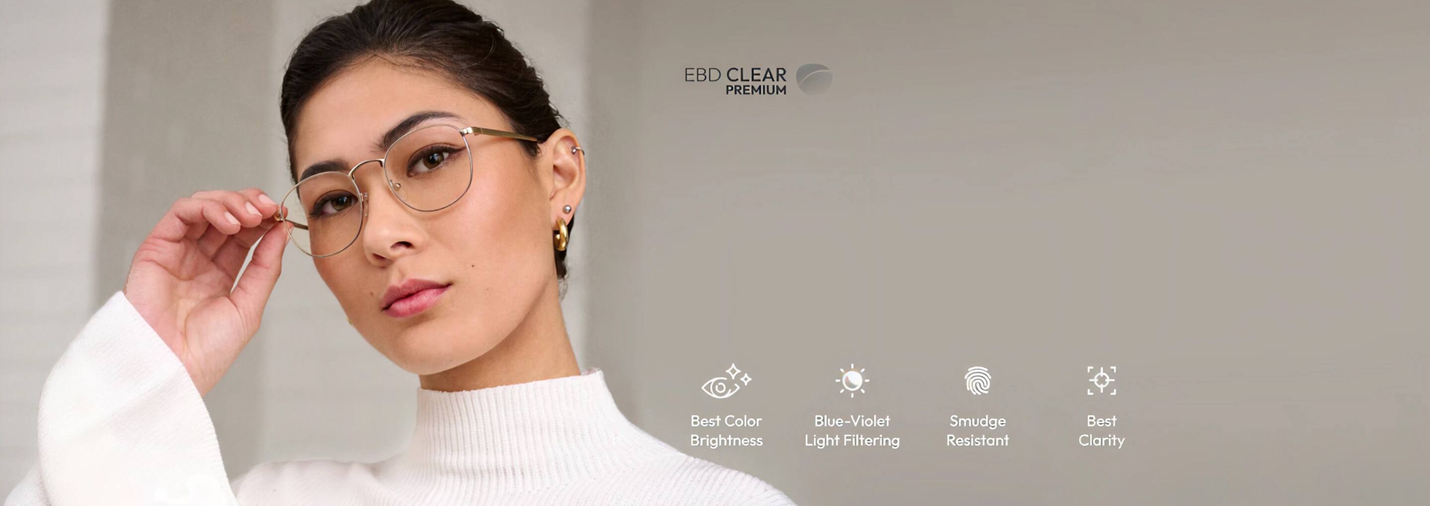 EBD Clear Premium Lenses