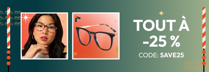 TOUT À -25% CODE: SAVE25