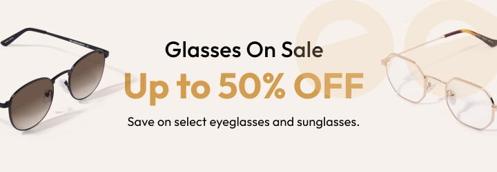 Glasses On Sale Up to 50% OFF Save on select eyeglasses and sunglasses.