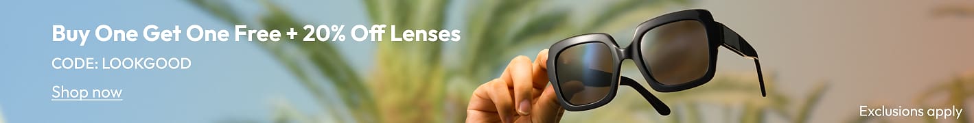 BOGO+20% Lenses Code: LOOKGOOD