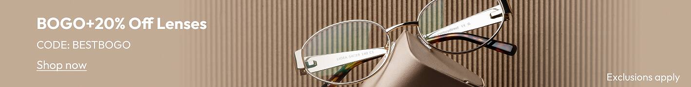 BOGO+20%off Lenses CODE: BESTBOGO